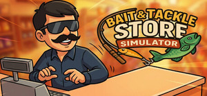 BAIT & TACKLE STORE SIMULATOR banner