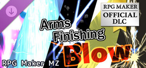 RPG Maker MZ - Arms Finishing Blow banner