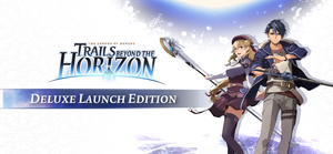 The Legend of Heroes: Trails beyond the Horizon - Deluxe Launch Edition banner