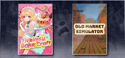 Whimsy Bake＆Craft & Old Market Simulator