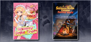 Whimsy Bake＆Craft & Stickman Strikes: Conquer Fantasy World banner