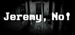 Jeremy, No! banner