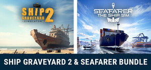 Ship Graveyard Simulator 2 & Seafarer: The Ship Sim Bundle banner