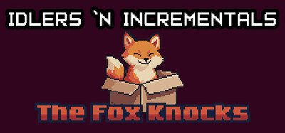 Idlers 'n Incrementals by The Fox Knocks