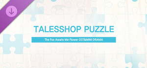 Talesshop puzzle - The Fox Awaits Me Flower OST & MINI DRAMA banner