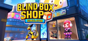 Blind Box Shop Simulator banner