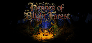 Heroes Of Blight Forest banner