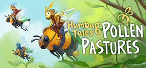 Humbug Tales: Pollen Pastures banner