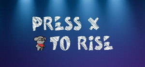 Press X to Rise banner