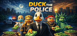 Duck the Police banner