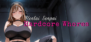 Hentai Senpai: Hardcore Whores banner