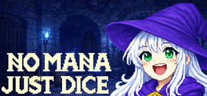 No Mana, Just Dice banner