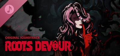 Roots Devour Soundtrack