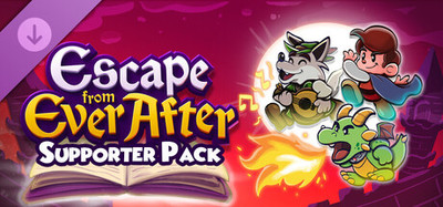 Escape from Ever After - Supporter Pack