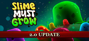 Slime Must Grow banner