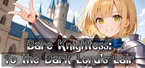 Bare Knightess: To the Dark Lord's Lair banner