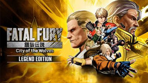 FATAL FURY: City of the Wolves Legend Edition banner