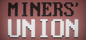 Miners' Union banner