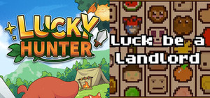Lucky Hunter + Luck be a Landlord banner
