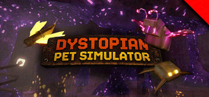 Dystopian Pet Simulator banner