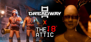 Dreadway X The 18th Attic banner