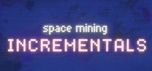 Space Mining Incrementals banner
