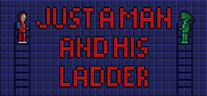 Just A Man And His Ladder banner