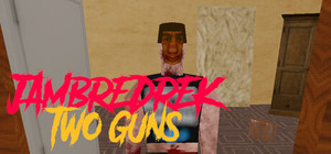 JAMBREDREK: TWO GUNS banner