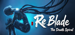 ReBlade: The Death Spiral banner