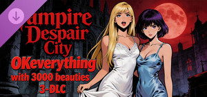 OKeverything with 3000 beauties 3 - DLC Vampire Despair City banner