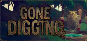 GONE DIGGING banner