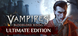 Vampires: Bloodlord Rising Ultimate Edition banner