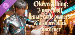 OKeverything：3 werewolf female castle owners & a super black gardener 2 banner