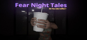 Fear Night Tales - Do You Like Coffee? banner