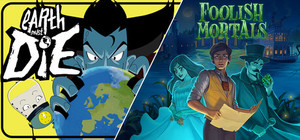 Earth Must Die x Foolish Mortals banner