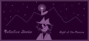 Detective Beebo: Night at the Mansion banner