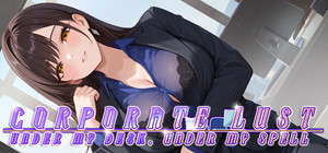 Corporate Lust : Under My Desk, Under My Spell banner