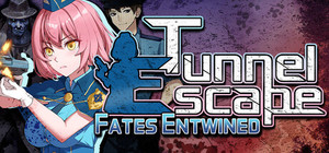 Tunnel Escape Fates Entwined banner