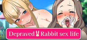 Depraved!! Bunny Sex Life banner