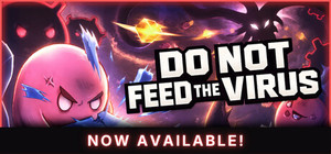 DO NOT FEED THE VIRUS - Incremental banner