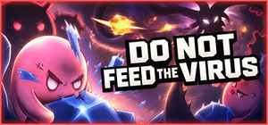 DO NOT FEED THE VIRUS - Incremental banner