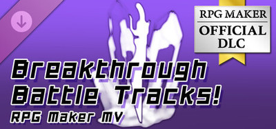 RPG Maker MV - Breakthrough Battle Tracks!