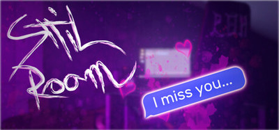 Still Room: I Miss You