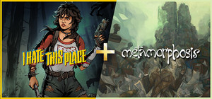 I Hate This Place + Metamorphosis banner