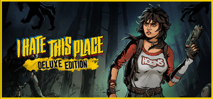 I Hate This Place - Deluxe Edition banner