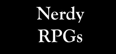 Nerdy RPGs