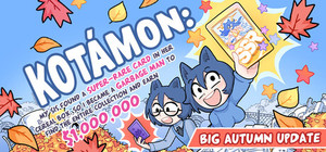 KOTAMON: My Sis Found A Super-Rare Card In Her Cereal Box, So I Became A Garbage Man To Find The Entire Collection And Earn $1,000,000 banner