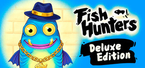 Fish Hunters 🐟 Deluxe Edition banner