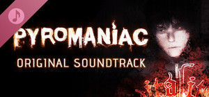 Pyromaniac: Original Soundtrack banner