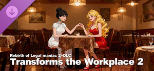 Rebirth of Legal maniac 2 - DLC Transforms the Workplace 2 banner